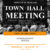 Town Hall Meeting